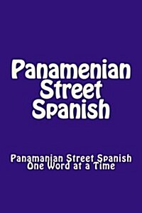 Panamenian Street Spanish (Paperback)