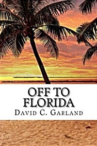 Off to Florida (Paperback)