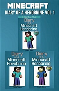 Minecraft: Diary of a Herobrine: Vol. 1 (Minecraft Diaries, Minecraft Mobs, Minecraft Books for Children, Minecraft Secrets... Mi (Paperback)
