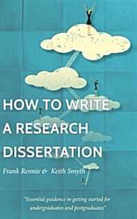 How to Write a Research Dissertation (Paperback)