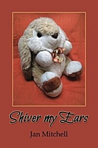 Shiver My Ears (Paperback)