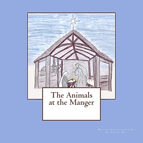 The Animals at the Manger (Paperback)