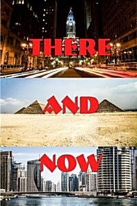 There and Now (Paperback)