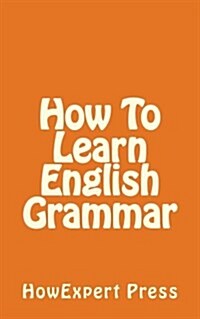 How to Learn English Grammar (Paperback)