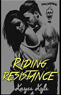 Riding Resistance: Soul Shifterz MC (Paperback)