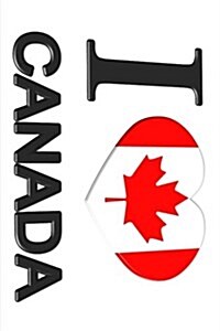 I Love Canada with Maple Leaf: Blank 150 Page Lined Journal for Your Thoughts, Ideas, and Inspiration (Paperback)