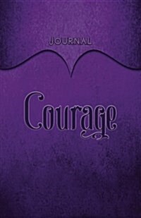 Courage Journal: Purple 5.5x8.5 240 Page Lined Journal Notebook Diary (Volume 1) (Paperback)