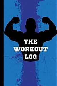 Daily Workout Log: Fitness Journal 6x9 Undated Daily Training, Fitness and Workout Journal: Fitness Journal and Diary Workout Log (Paperback)