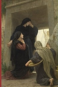 The Holy Women at the Tomb by William-Adolphe Bouguereau: Journal (Blank / Lin (Paperback)