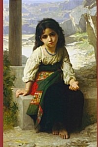 The Little Beggar by William-Adolphe Bouguereau - 1880: Journal (Blank / Lined (Paperback)