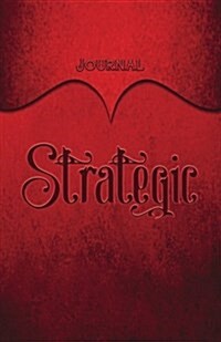 Strategic Journal: Red 5.5x8.5 240 Page Lined Journal Notebook Diary (Volume 1) (Paperback)