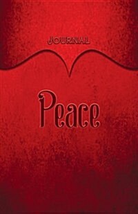 Peace Journal: Red 5.5x8.5 240 Page Lined Journal Notebook Diary (Volume 1) (Paperback)
