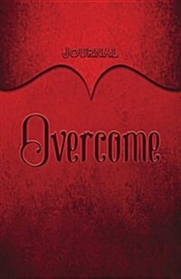 Overcome Journal: Red 5.5x8.5 240 Page Lined Journal Notebook Diary (Volume 1) (Paperback)