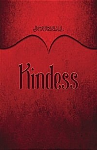 Kindness Journal: Red 5.5x8.5 240 Page Lined Journal Notebook Diary (Volume 1) (Paperback)
