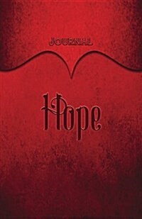 Hope Journal: Red 5.5x8.5 240 Page Lined Journal Notebook Diary (Volume 1) (Paperback)