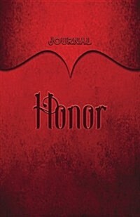 Honor Journal: Red 5.5x8.5 240 Page Lined Journal Notebook Diary (Volume 1) (Paperback)