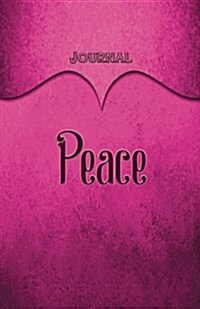 Peace Journal: Pink 5.5x8.5 240 Page Lined Journal Notebook Diary (Volume 1) (Paperback)
