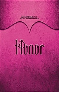 Honor Journal: Pink 5.5x8.5 240 Page Lined Journal Notebook Diary (Volume 1) (Paperback)