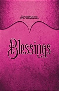 Blessings Journal: Pink 5.5x8.5 240 Page Lined Journal Notebook Diary (Volume 1) (Paperback)