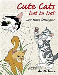 Cute Cats Dot to Dot (Paperback)