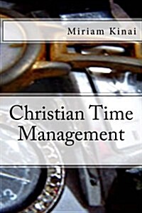 Christian Time Management (Paperback)