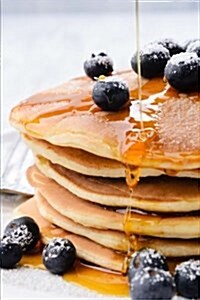 Homemade Blueberry Pancakes Weekend Breakfast Journal: 150 Page Lined Notebook/Diary (Paperback)