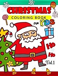 Christmas Coloring Books for Kids Vol.1: (Jumbo Coloring Book) (Paperback)