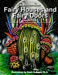 Big Kids Coloring Book: Fairy Houses and Fairy Doors, Vol. 3: 50+ Illustrations on Single-Sided Pages Plus Bonus Coloring Pages (Paperback)