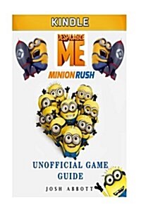 Despicable Me Minion Rush Kindle Unofficial Game Guide (Paperback)
