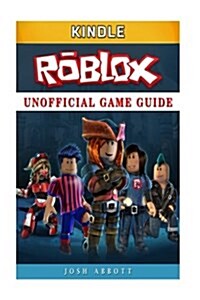Roblox Kindle Unofficial Game Guide (Paperback)