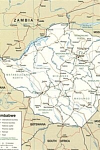 He Map of the African Nation, Zimbabwe: Blank 150 Page Lined Journal for Your Thoughts, Ideas, and Inspiration (Paperback)