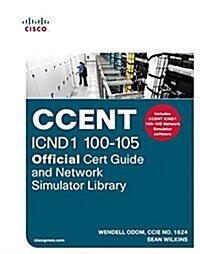 Ccent Icnd1 100-105 Official Cert Guide and Network Simulator Library (Hardcover)
