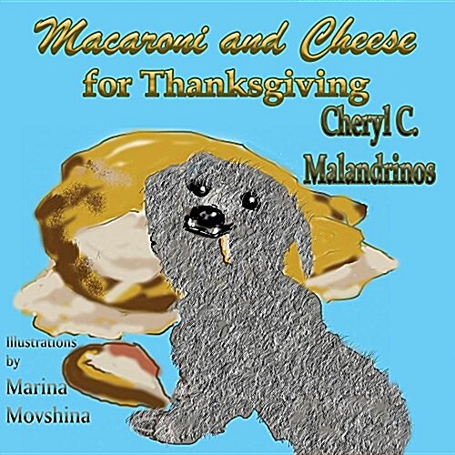 Macaroni and Cheese for Thanksgiving (Paperback)