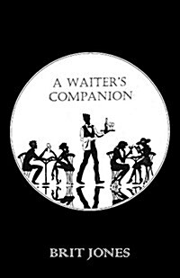 A Waiters Companion (Paperback)