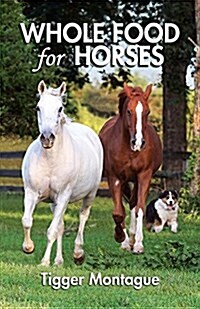 Whole Food for Horses (Paperback)