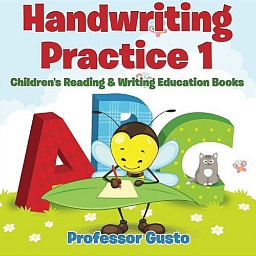 Handwriting Practice 1: Childrens Reading & Writing Education Books (Paperback)