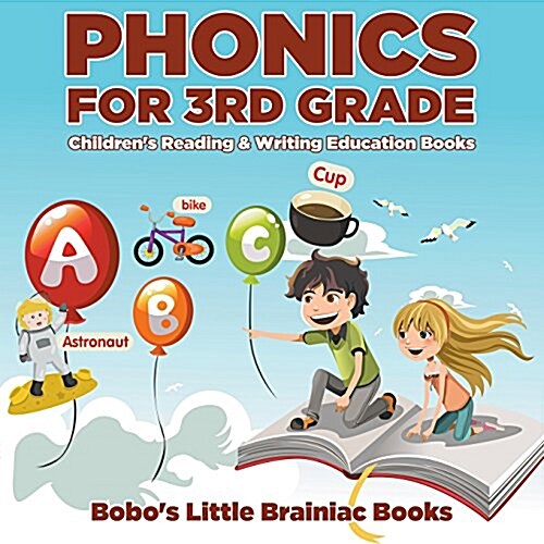 Phonics for 3rd Grade: Childrens Reading & Writing Education Books (Paperback)