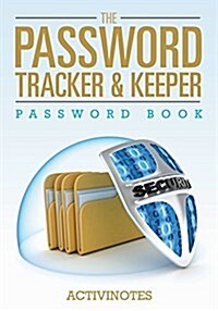 The Password Tracker & Keeper - Password Book (Paperback)