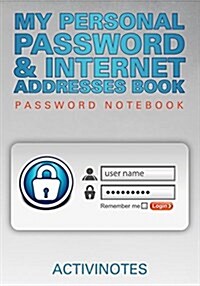 My Personal Password & Internet Addresses Book - Password Notebook (Paperback)