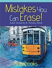 Mistakes You Can Erase! Adult Drawing & Activity Book (Paperback)