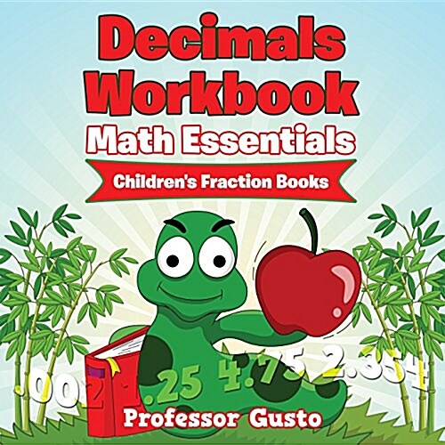 Decimals Workbook Math Essentials: Childrens Fraction Books (Paperback)