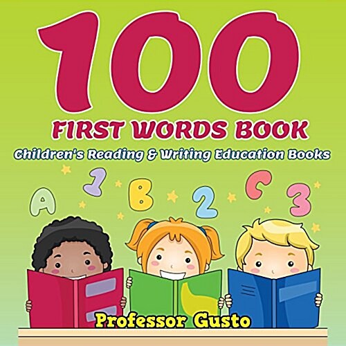100 First Words Book: Childrens Reading & Writing Education Books (Paperback)