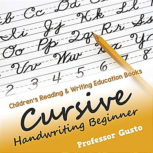 Cursive Handwriting Beginner: Childrens Reading & Writing Education Books (Paperback)