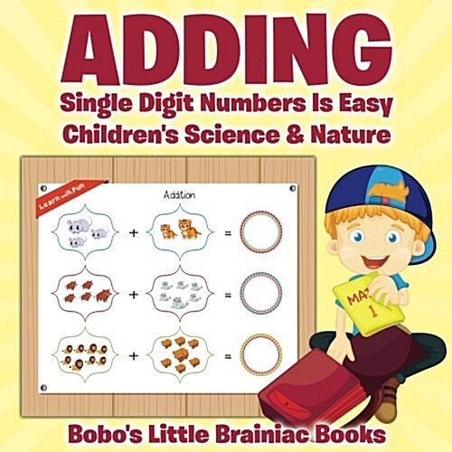Adding Single Digit Numbers Is Easy Childrens Science & Nature (Paperback)