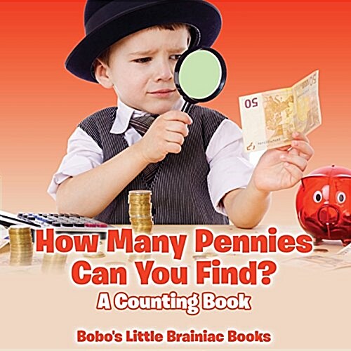 How Many Pennies Can You Find? a Counting Book (Paperback)