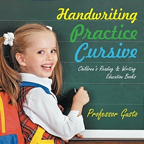 Handwriting Practice Cursive: Childrens Reading & Writing Education Books (Paperback)
