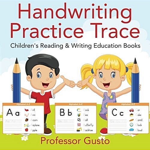 Handwriting Practice Trace: Childrens Reading & Writing Education Books (Paperback)