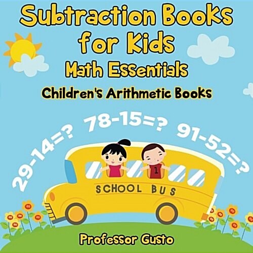 Subtraction Books for Kids Math Essentials Childrens Arithmetic Books (Paperback)
