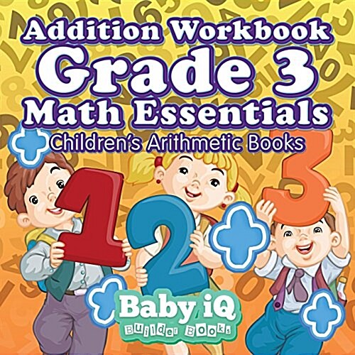 Addition Workbook Grade 3 Math Essentials Childrens Arithmetic Books (Paperback)