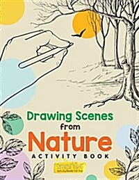 Drawing Scenes from Nature Activity Book (Paperback)
